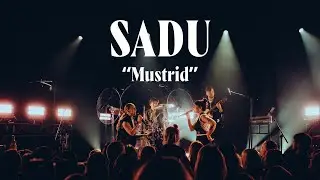 SADU - Mustrid (Live in Tallinn 2025)