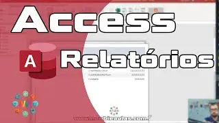 Access - Relatório | Aprenda a fazer um relatório de forma fácil no Access (iniciantes)