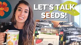 Let's Talk Seeds! Favorite Varieties & New Things I'm Excited to Try This Growing Season | 2022