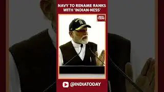 &lsquo;Ranks In Indian Navy Would Be Renamed According To Indian Culture&rsquo;: Pm Modi