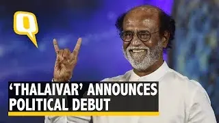 Watch: Rajnikanth Announces his Political Debut on New Year&rsquo;s Eve | The Quint