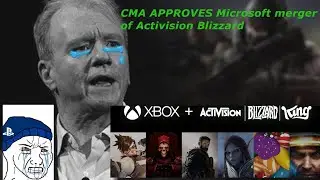 CMA APPROVED MICROSOFT-ACTIVISION BLIZZARD MERGER THIS MORNING.