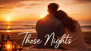Those Silent Days — Soft Rock Ballad Nostalgic Love Songs