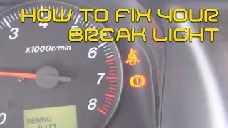 How to Fix your Hand Break Light