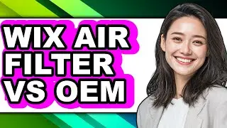 Wix Air Filter vs OEM - Which is Better?