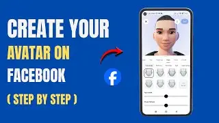 How to Create an Avatar on Facebook Profile - Full Guide