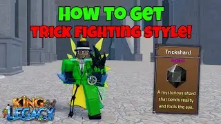 How To get NEW **TRICK FIGHTING STYLE** in King Legacy Update 8