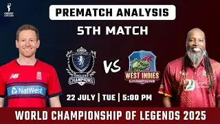ENG Champions vs WI Champions 5th Match PREDICTION | Who Will Win? ENG vs WI Dream 11 Team