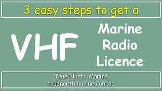3 easy steps to get a VHF Marine Radio Licence