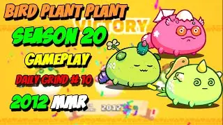 [BPP] Bird Plant Plant Gameplay Season 20 EP 10 | AXIE INFINITY | no commentary