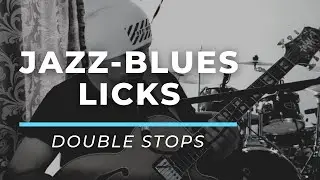 Jazz-Blues Licks| Double Stops