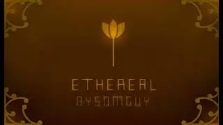Ethereal by SomeGuy