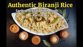Authentic Biranji Rice | Sankranti Feast from North Karnataka | Comfort Food Recipe