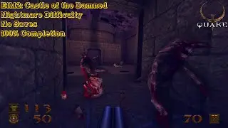 Quake Remastered (Nightmare) - E1M2: Castle of the Damned (100%)