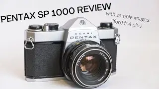 Pentax SP1000 Review and sample images. Ilford FP4 Plus.