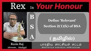 BSA | தமிழில் | Definition of Relevant under BSA | Section 2(1)(k) of BSA
