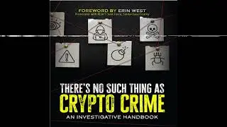 Investigating Cryptocurrency Crime: A Handbook