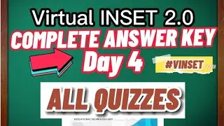 VIRTUAL INSET 2.0 DAY 4 | COMPLETE ANSWER KEY TO ALL QUIZZES
