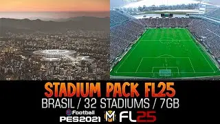 PACK DE ESTADIOS DE BRASIL PES 2021 & FOOTBALL LIFE 25: Todos Os Estados Do Brasil
