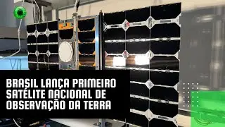 Brasil lan&ccedil;a primeiro sat&eacute;lite nacional de observa&ccedil;&atilde;o da Terra