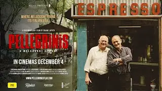 Pellegrinis - A Melbourne Legacy | Official Trailer (2025) | In Cinemas Dec 4