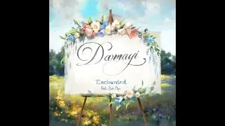 Dannayi feat. Pyae Phyo - Enchanted