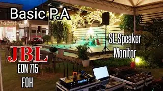 Basic P.A JBL Eon 715  FOH & SL Pro12a Monitor