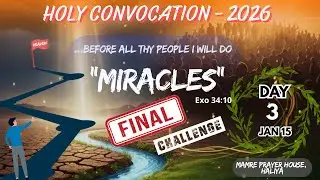 Holy Convocation 2026 , Final Meeting ,Mamre Prayer House