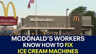 McDonald's workers have no excuse: Can now fix ice cream machines