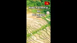 Parc National de Pu Luong - Vi&ecirc;tnam