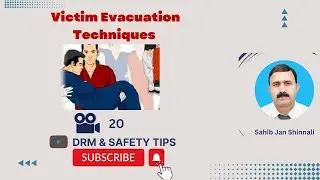 Victim Evacuation Techniques