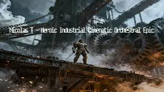 Heroic Industrial Cinematic Orchestral Epic &ndash; Royalty-Free Cinematic Music ✅