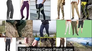 Top 20 Hiking Cargo Pants Large Ideas 1 2022