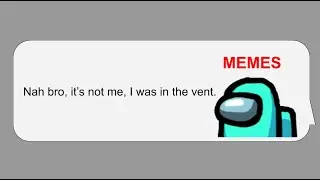 Clean memes that were just doing their tasks.