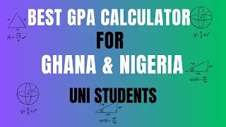 Best GPA Calculator App For Ghana & Nigeria (UG, UNILAG, UNIBEN, KNUST, UCC, UEW, UMAS)