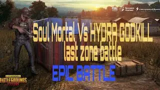 SOUL MORTAL KILLED ? SOUL MORTAL VS HYDRA|GODKILL EPIC LASTZONE BATTLE !