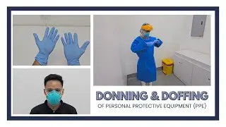 [ENG SUB] Pagsusuot (Donning) at Pagtatanggal (Doffing) ng PPE sa Laboratoryo