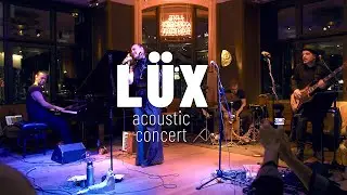LÜX live - acoustic concert trailer 2025