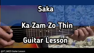 Saka - Ka Zam Zo Ṭhin (Guitar Lesson/Perhdan)