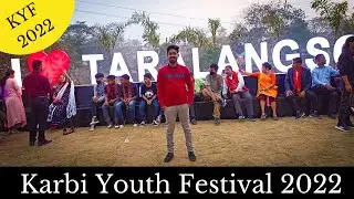 Karbi youth festival 2022 | 48th Karbi Youth Festival 2022 | Diphu Karbi Youth Festival 2022 | KYC