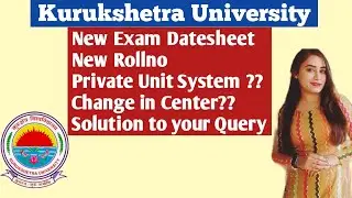 kuk updates 2022 | kuk exam updates | kuk rollno | distance | Private | exam centre