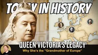Queen Victoria: How One Tiny Queen Became “Grandmother of Europe” | Today in History (1901)