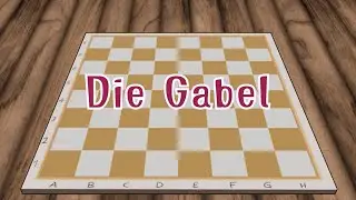 DIE GABEL (Schachtaktik - Begleitvideo zu dem Buch „Schach für Kinder“, ROHANS VERLAG)