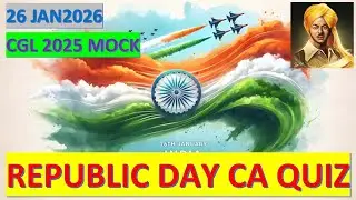 REPUBLIC DAY QUIZ OSSC CGL 2025 ALL CURRENT EVENTS MOCK 10 ....CGL RI ARI AMI SFS FORESTER