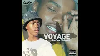 Voyage_GeeFlex FT. Lygar