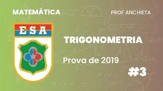 ESA 2019 // #03 // TRIGONOMETRIA