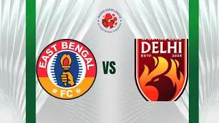 HERO ISL 2026 Match 9 | East Bengal FC vs Sporting Club Delhi