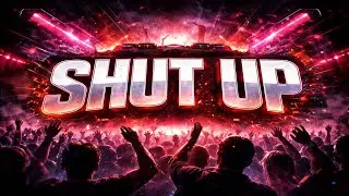 🔥 SHUT UP 🖤🔊 | Bass House Defiance- with lyrics