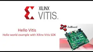 Введение в Xillinx Vitis | Привет, мир с Vitis