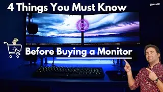 Don't Buy a Monitor Until You Watch This - Top 4 Buying Tips!